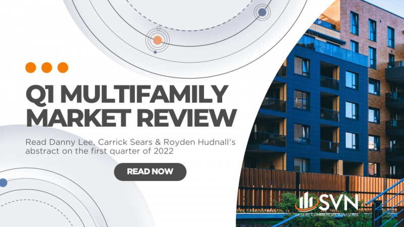 SVN | DCA Multifamily Team Comments On Q1 2022