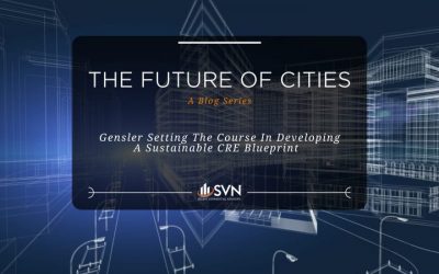 The Future Of Cities Series: Gensler Developing A Sustainable CRE Blueprint