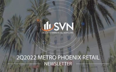 2Q2022 Metro Phoenix Retail Newsletter