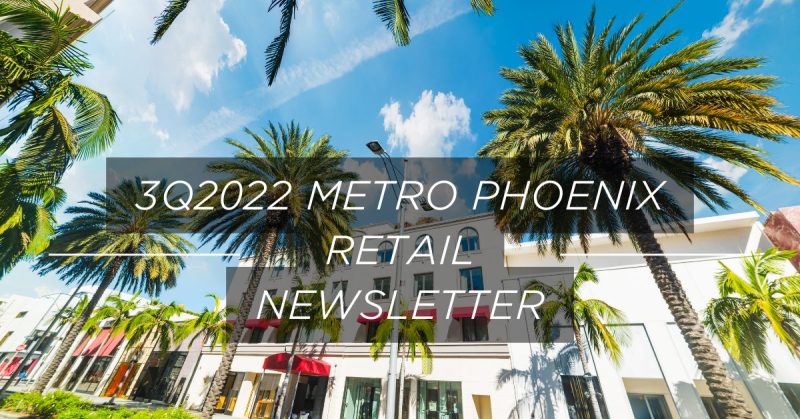 3Q2022 Metro Phoenix Retail Newsletter