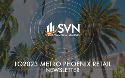 1Q2023 Metro Phoenix Retail Newsletter