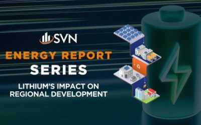 SVN® Energy Report Series : Lithium’s Impact On Regional Development